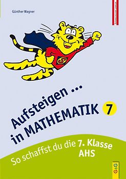 Aufsteigen Mathematik 7. So schaffst du die 7. Klasse AHS