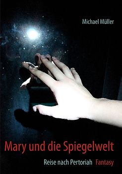 Mary und die Spiegelwelt. Reise nach Pertoriah