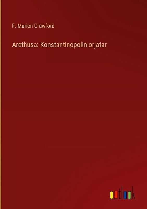 Arethusa: Konstantinopolin orjatar