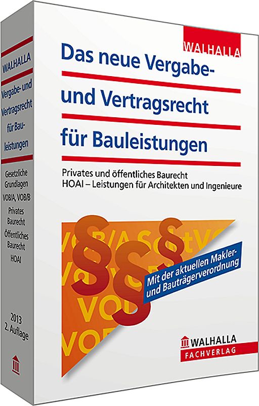 Das neue Vergabe- und Vertragsrecht für Bauleistungen