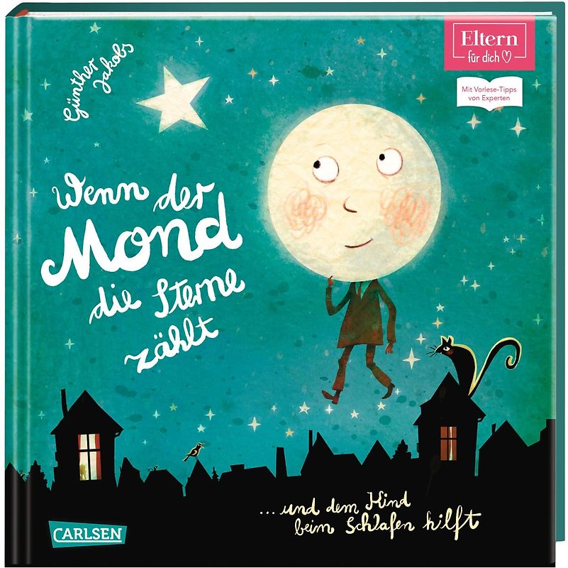 Wenn der Mond die Sterne zählt ... und dem Kind beim Schlafen hilft (ELTERN-Vorlesebuch)