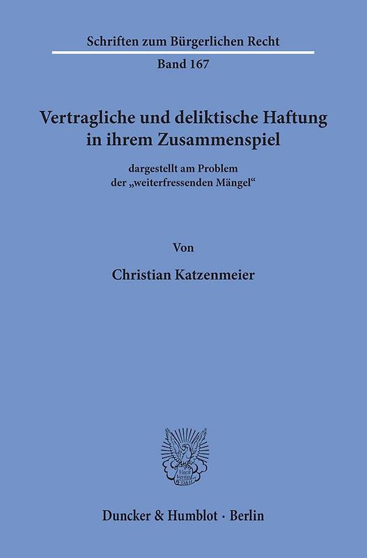 Vertragliche und deliktische Haftung in ihrem Zusammenspiel