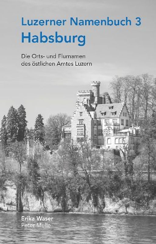 Luzerner Namenbuch 3, Habsburg, in 2 Bänden