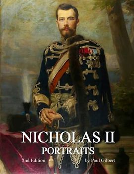Nicholas II Portraits: [Second Edition]