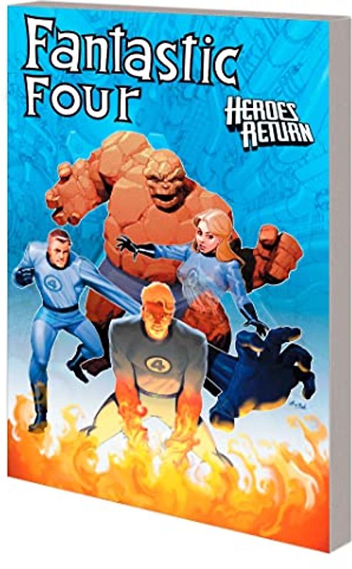 Fantastic Four: Heroes Return - The Complete Collection Vol. 4 (Fantastic Four, 4)
