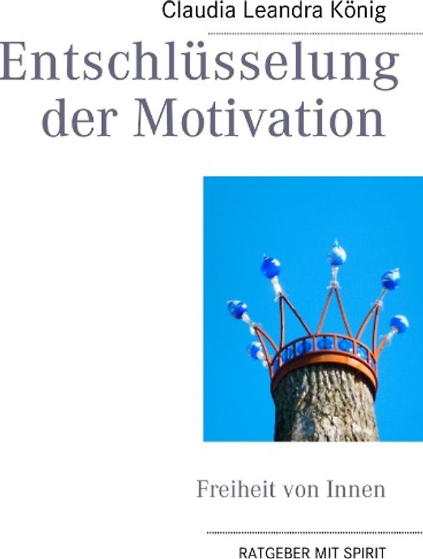 Entschlüsselung der Motivation
