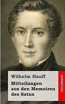 Mitteilungen aus den Memoiren des Satan - Hauff, Wilhelm