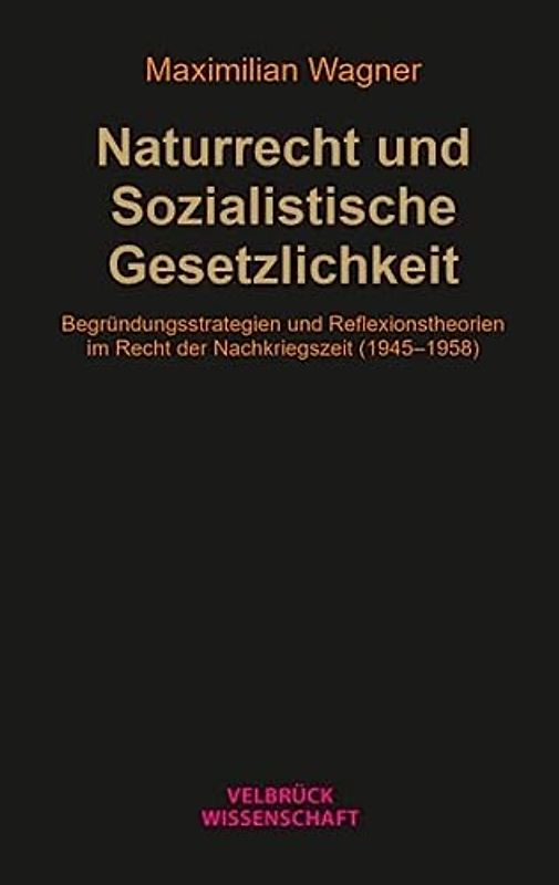 Naturrecht und Sozialistische Gesetzlichkeit
