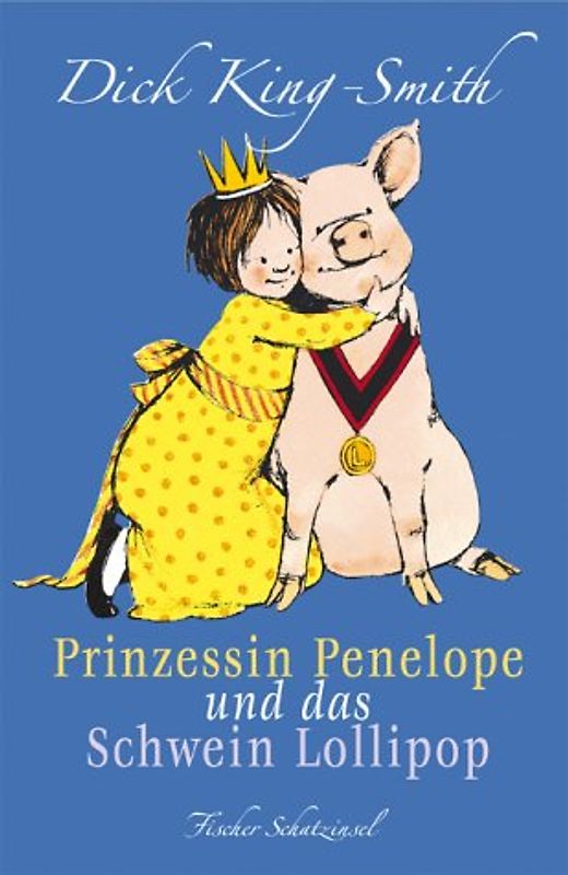 Prinzessin Penelope und das Schwein Lollipop