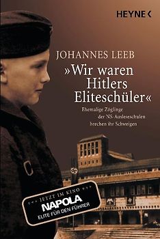 "Wir waren Hitlers Eliteschüler"