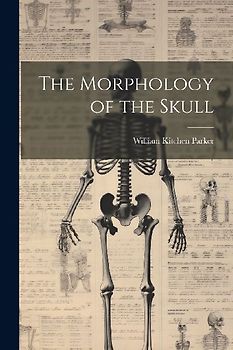The Morphology of the Skull