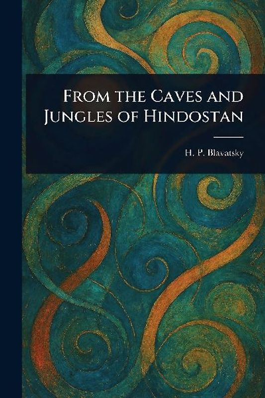 From the Caves and Jungles of Hindostan