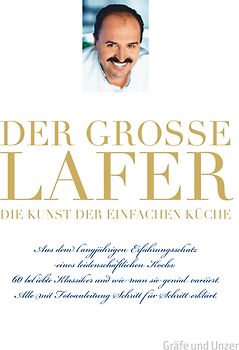 Der große Lafer- Die Kunst der einfachen Küche.