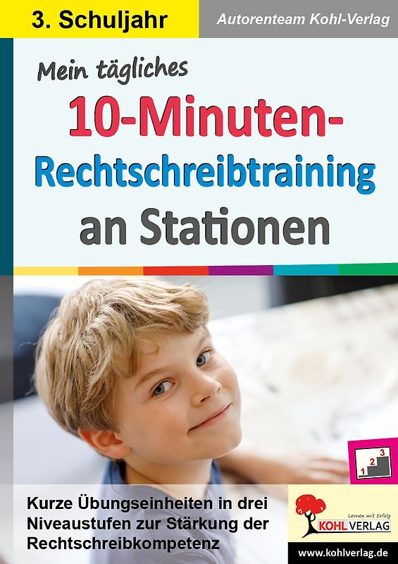 Mein tägliches 10-Minuten-Rechtschreibtraining an Stationen / Klasse 3