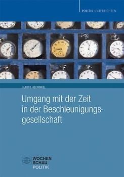 Umgang mit Zeit in der Beschleunigungsgesellschaft