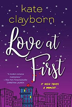 Love at First: An Uplifting and Unforgettable Story of Love and Second Chances (Calder Brand, The)