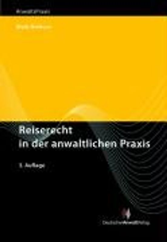 Reiserecht in der anwaltlichen Praxis