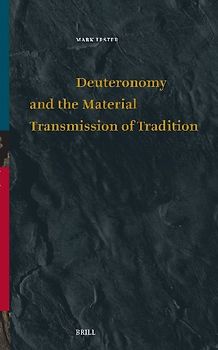 Deuteronomy and the Material Transmission of Tradition