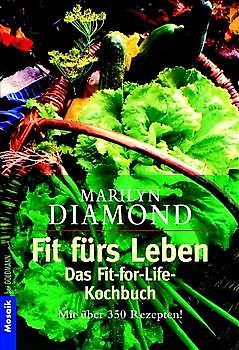 Fit fürs Leben /Das Fit-for-Life-Kochbuch