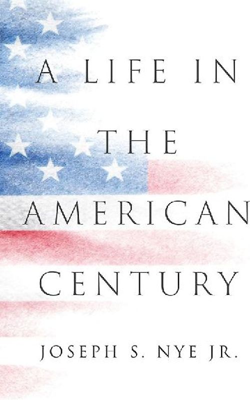 A Life in the American Century