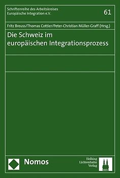 Die Schweiz im Europäischen Integrationsprozess