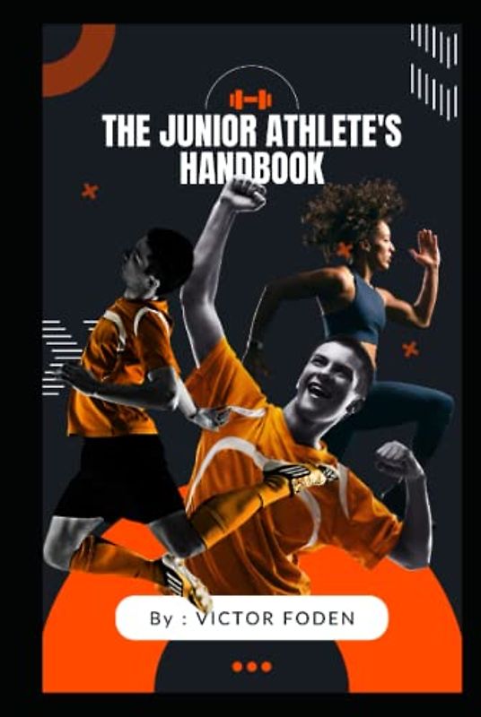 The Junior Athlete's Handbook: 4-Weeks to Superhero Status: How to Be a teen, young adult Superhero Athlete and Have Fun Doing It with 4 weeks routine plans and goal planning.