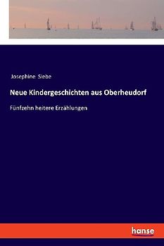 Neue Kindergeschichten aus Oberheudorf
