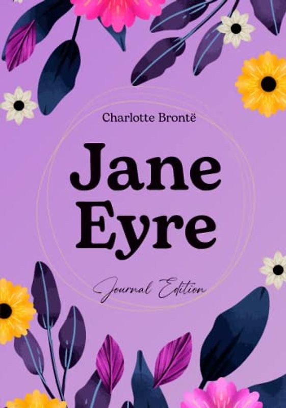 Jane Eyre: Journal Edition - Wide Margins - Full Text