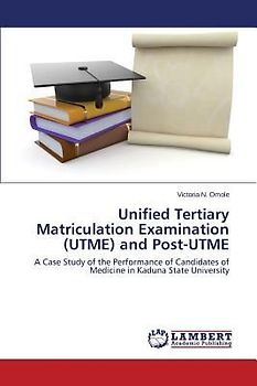 Unified Tertiary Matriculation Examination (UTME) and Post-UTME