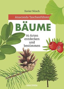 Anaconda Taschenführer Bäume. 70 Arten entdecken und bestimmen -
