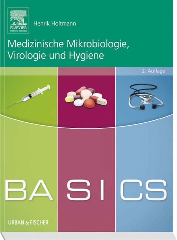 BASICS Medizinische Mikrobiologie,Virologie und Hygiene