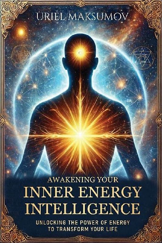 Awakening Your Inner Energy Intelligence