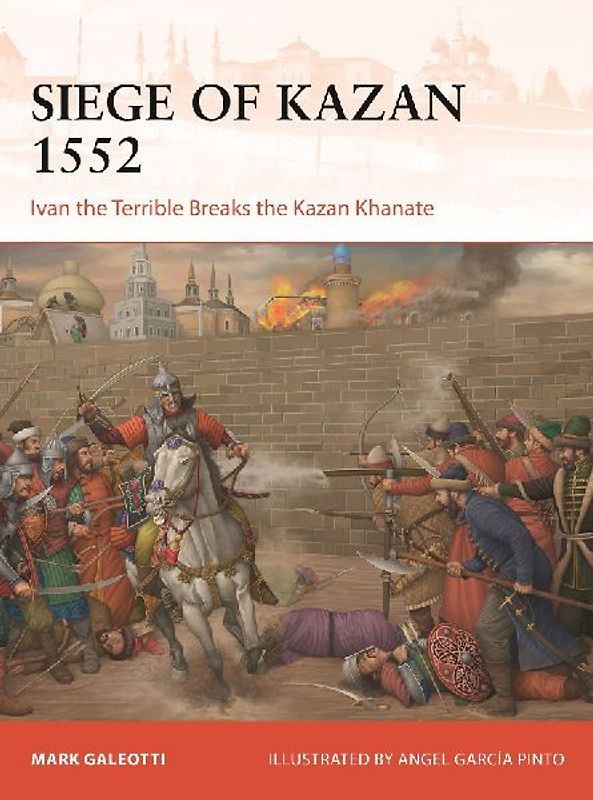The Siege of Kazan 1552