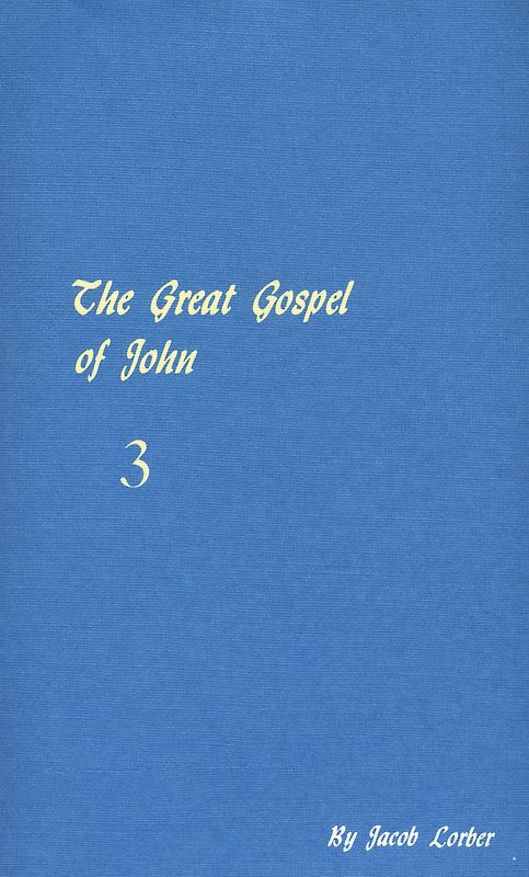 The great gospel of John (condensed version). Received through the inner word