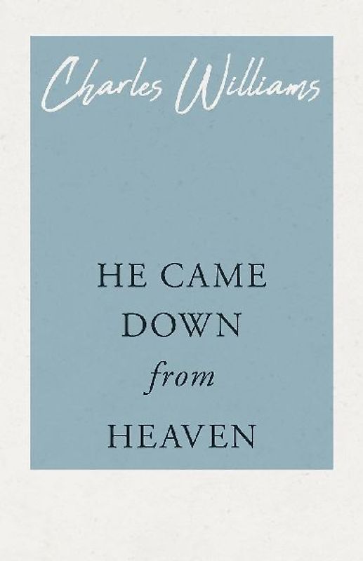 He Came Down from Heaven