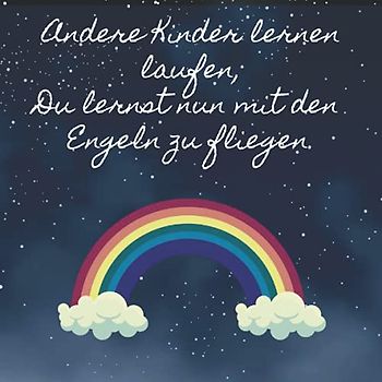 Du lernst mit den Engeln zu fliegen: Kondolenzbuch mit Regenbogen für die Trauerfeier zur Beerdigung. Dieses Trauerbuch für ein Kind ist eine ... für alle Trauernden Abschied zu nehmen.