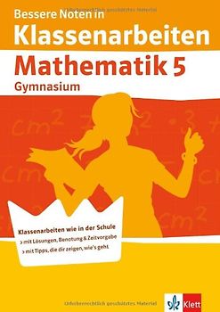 Bessere Noten in Klassenarbeiten Mathematik 5