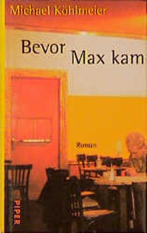 Bevor Max kam. Roman