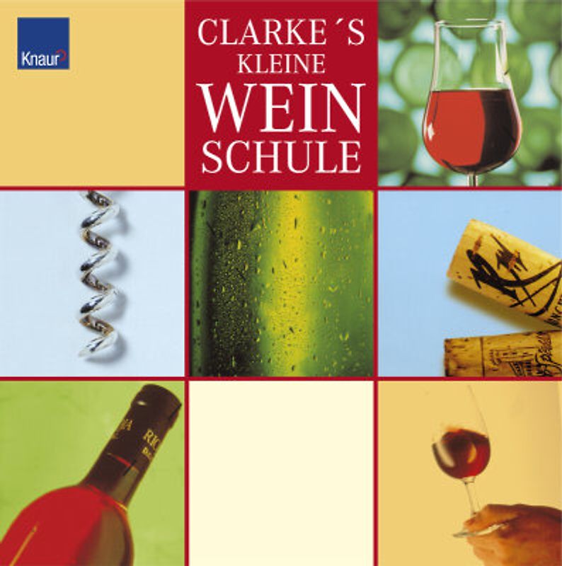 Clarke's kleine Weinschule