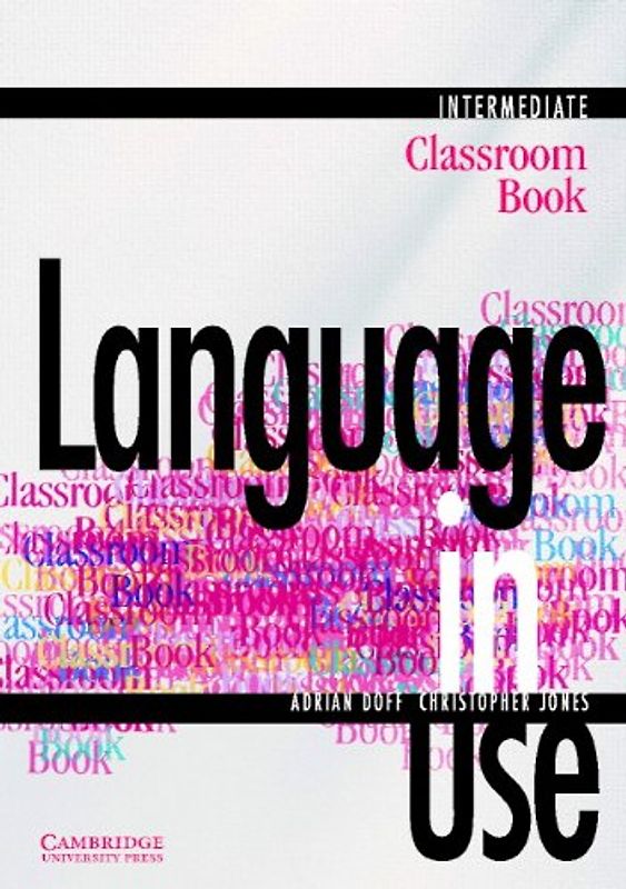 Language in Use, Intermediate: Classroom Book