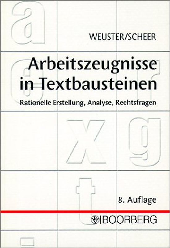 Arbeitszeugnisse in Textbausteinen