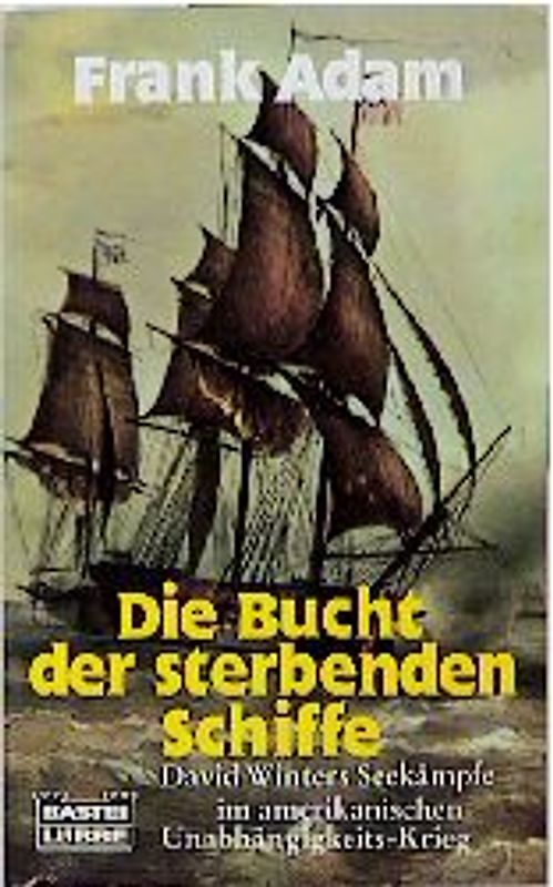 Die Bucht der sterbenden Schiffe