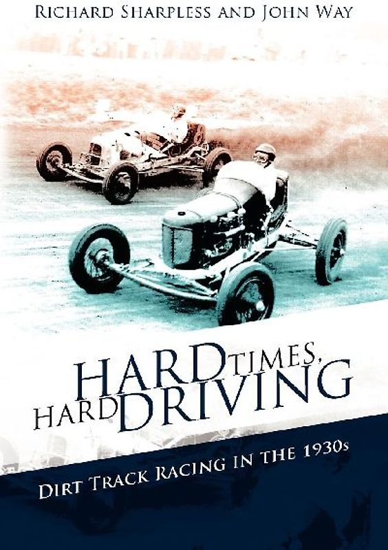 Hard Times, Hard Driving