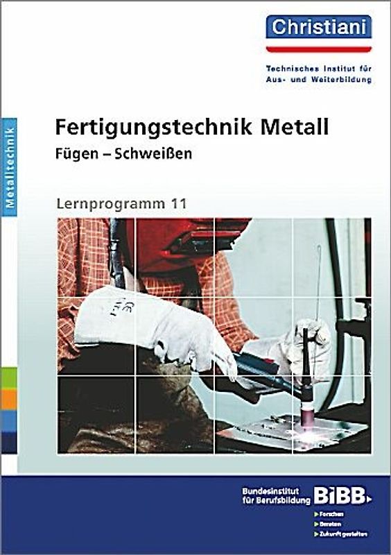 Fertigungstechnik Metall - Fügen - Schweißen