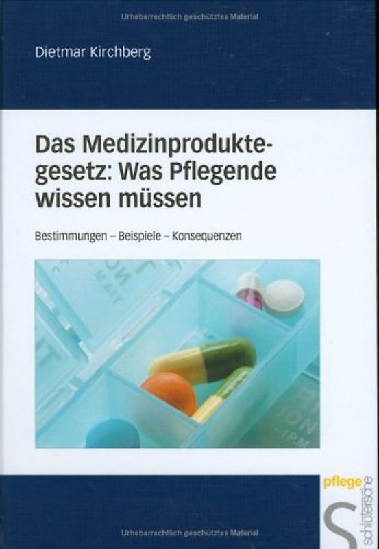 Das Medizinproduktegesetz: Was Pflegende wissen müssen