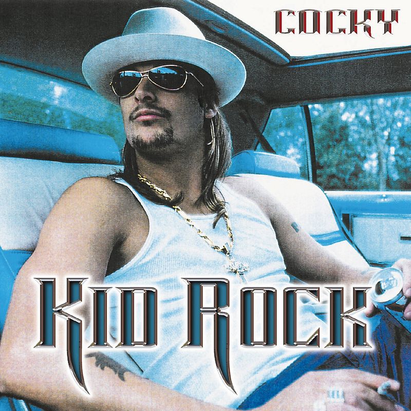 Kid Rock - Cocky