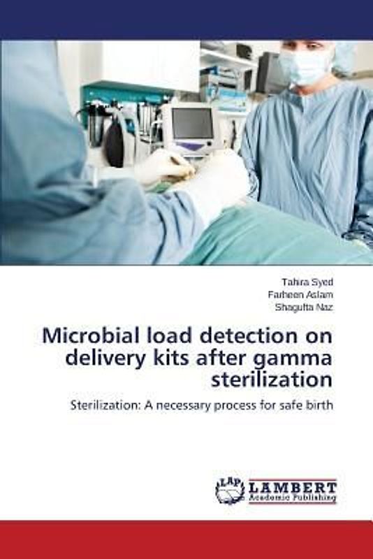 Microbial load detection on delivery kits after gamma sterilization