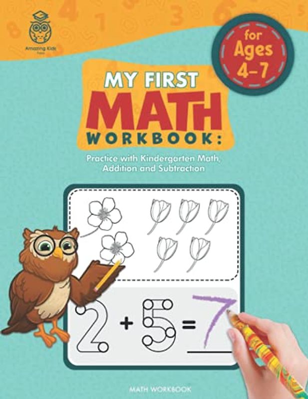 My First Math Workbook: Kindergarten Touch Math Method for Addition and Subtraction: Practice with Addition and Subtraction Using the Touch Math Method (Kindergarten Workbooks)