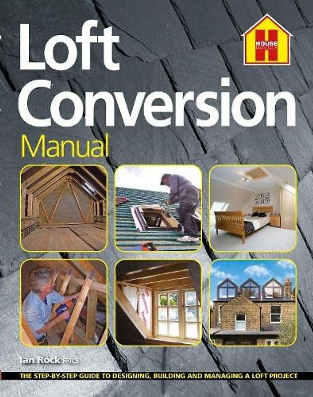 THE LOFT CONVERSION MANUAL