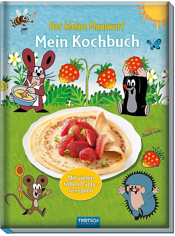 Trötsch Der kleine Maulwurf Mein Kochbuch